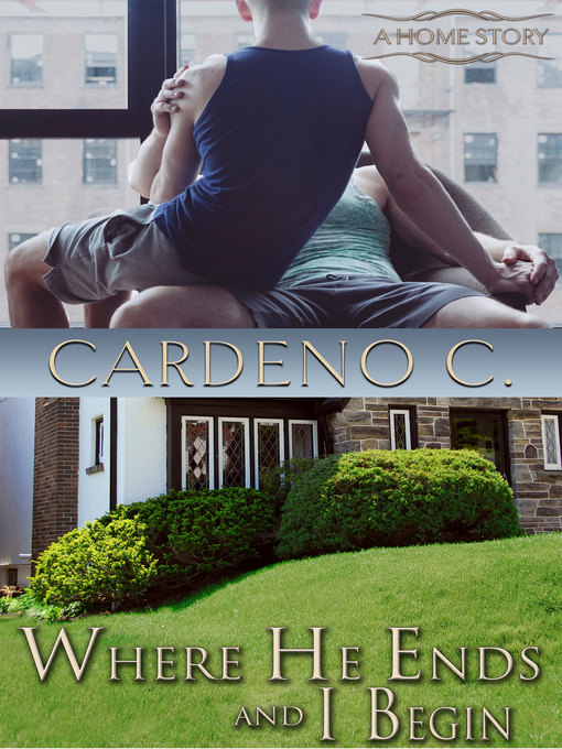Title details for Where He Ends & I Begin by Cardeno C - Available